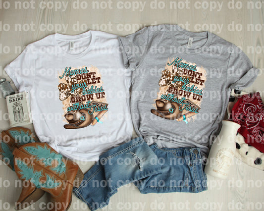 Mamas Don't Let Your Babies Grow Up Without Jesus Dream Print or Sublimation Print