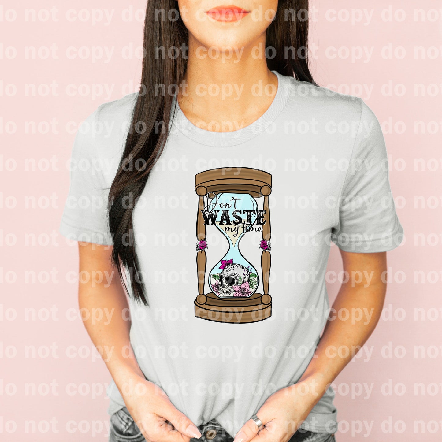 Don't Waste My Time Full Color/One Color Dream Print or Sublimation Print