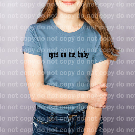 Eyes On Me Baby Black/White Dream Print or Sublimation Print