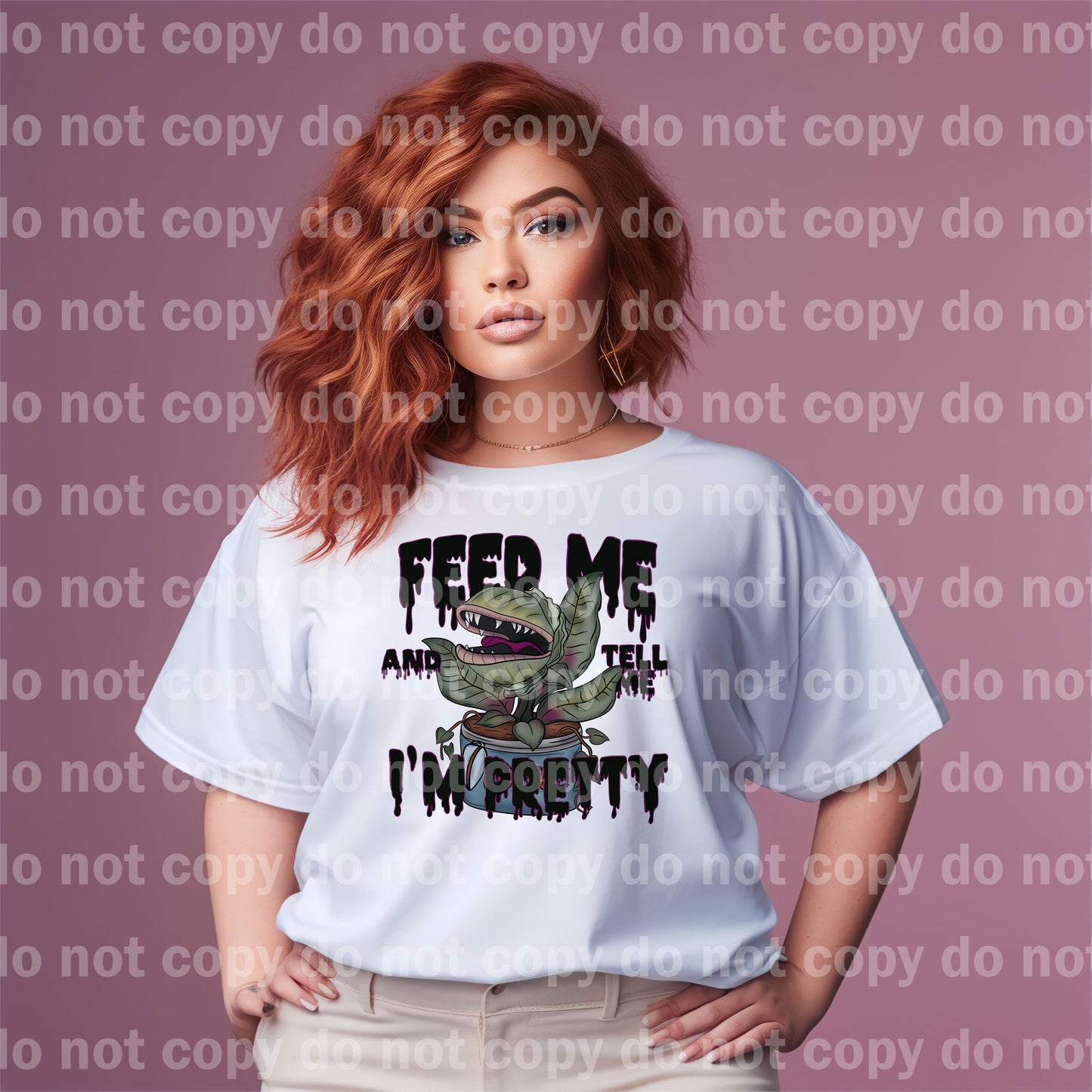 Feed Me And Tell Me I'm Pretty Dream Print or Sublimation Print