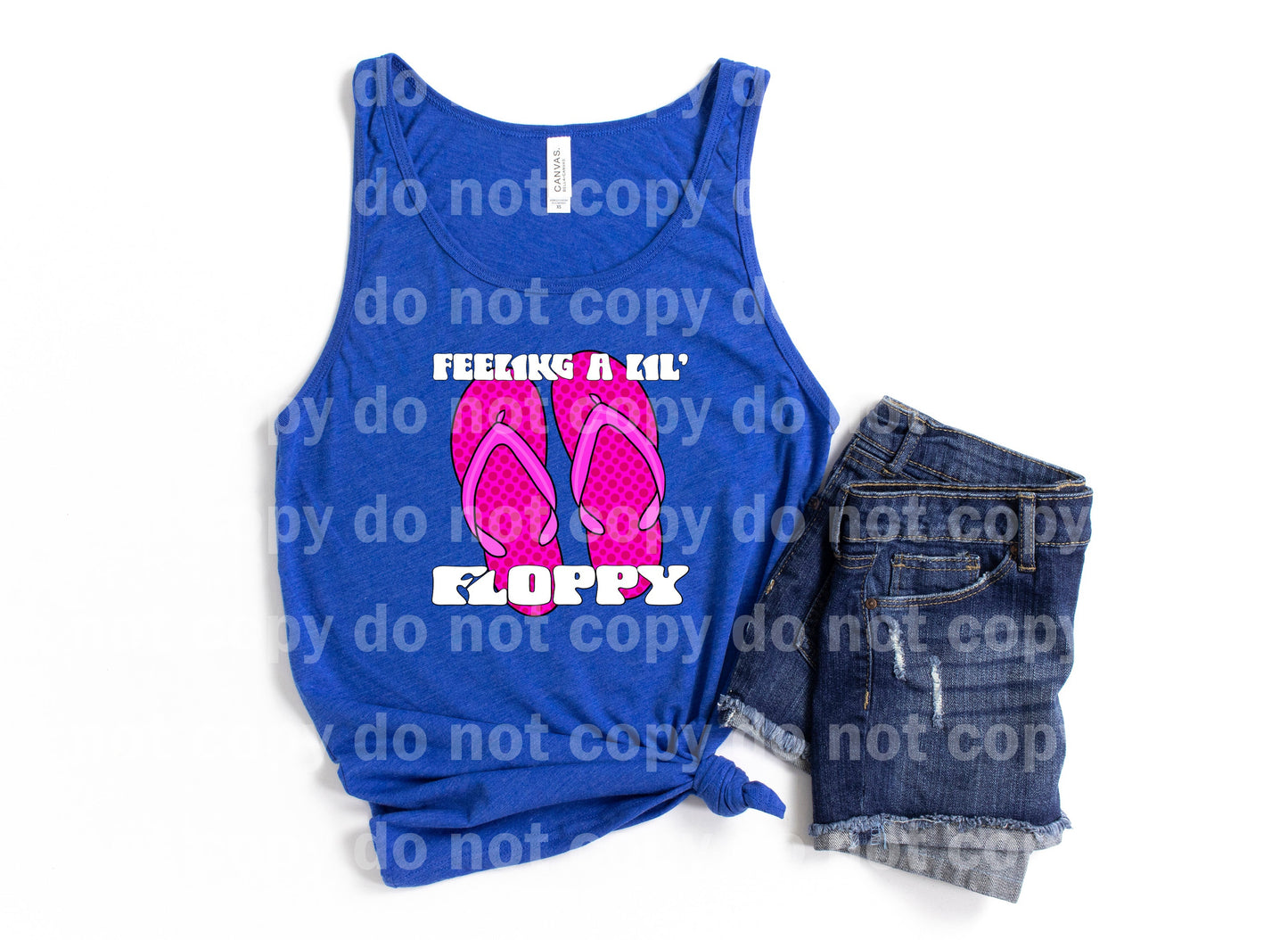 Feeling A Lil Floppy Pink Slippers Black/White Font Dream Print or Sublimation Print