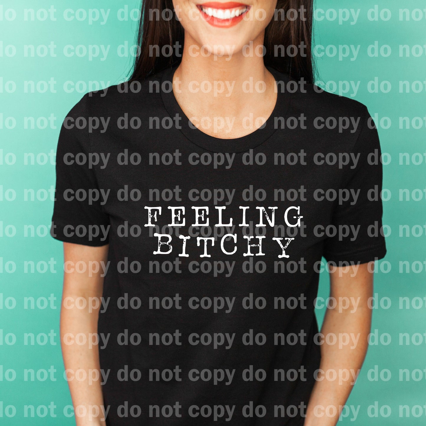 Feeling Bitchy Black/White Dream Print or Sublimation Print