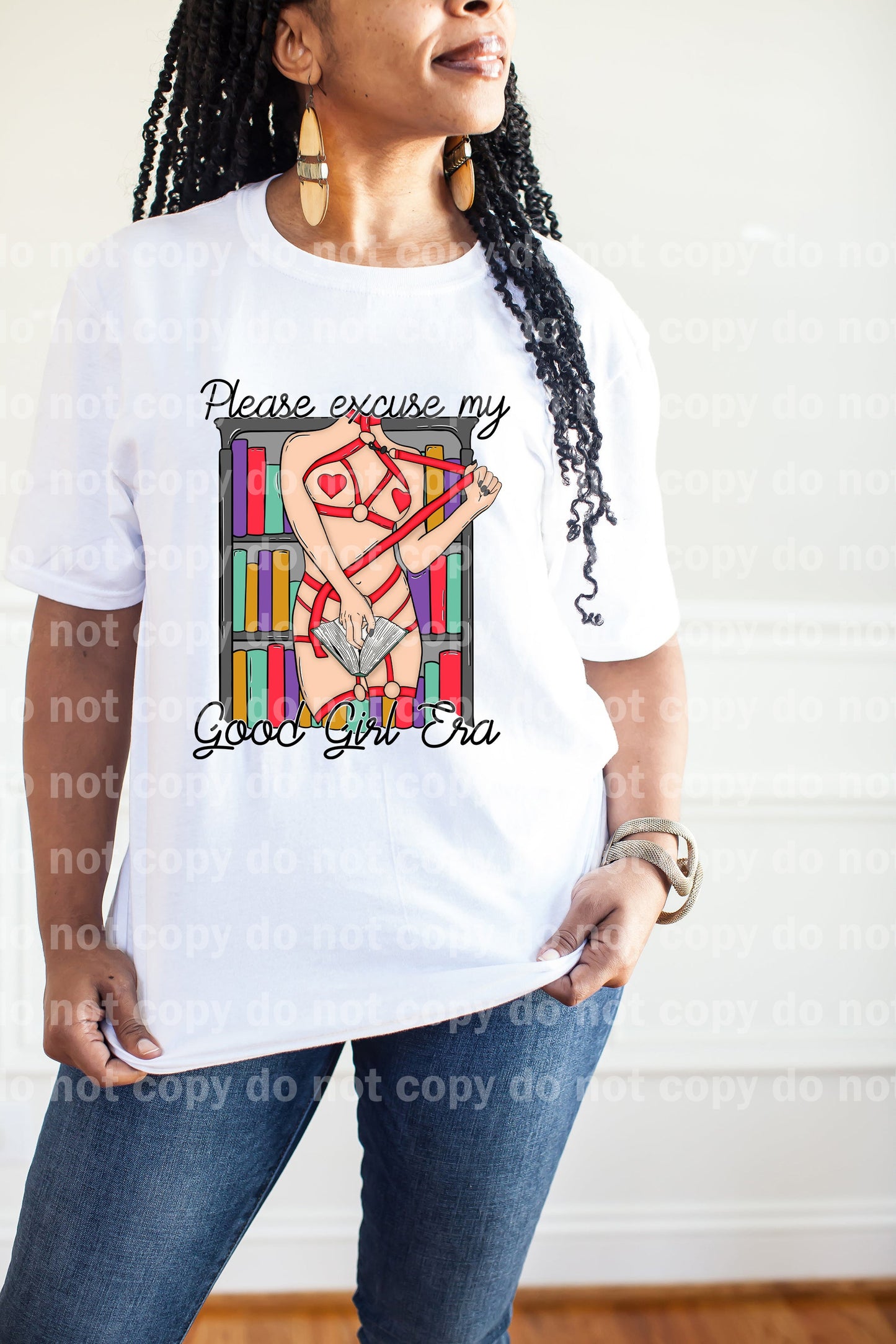 Please Excuse My Good Girl Era Dark Color/Light Color Dream Print or Sublimation Print