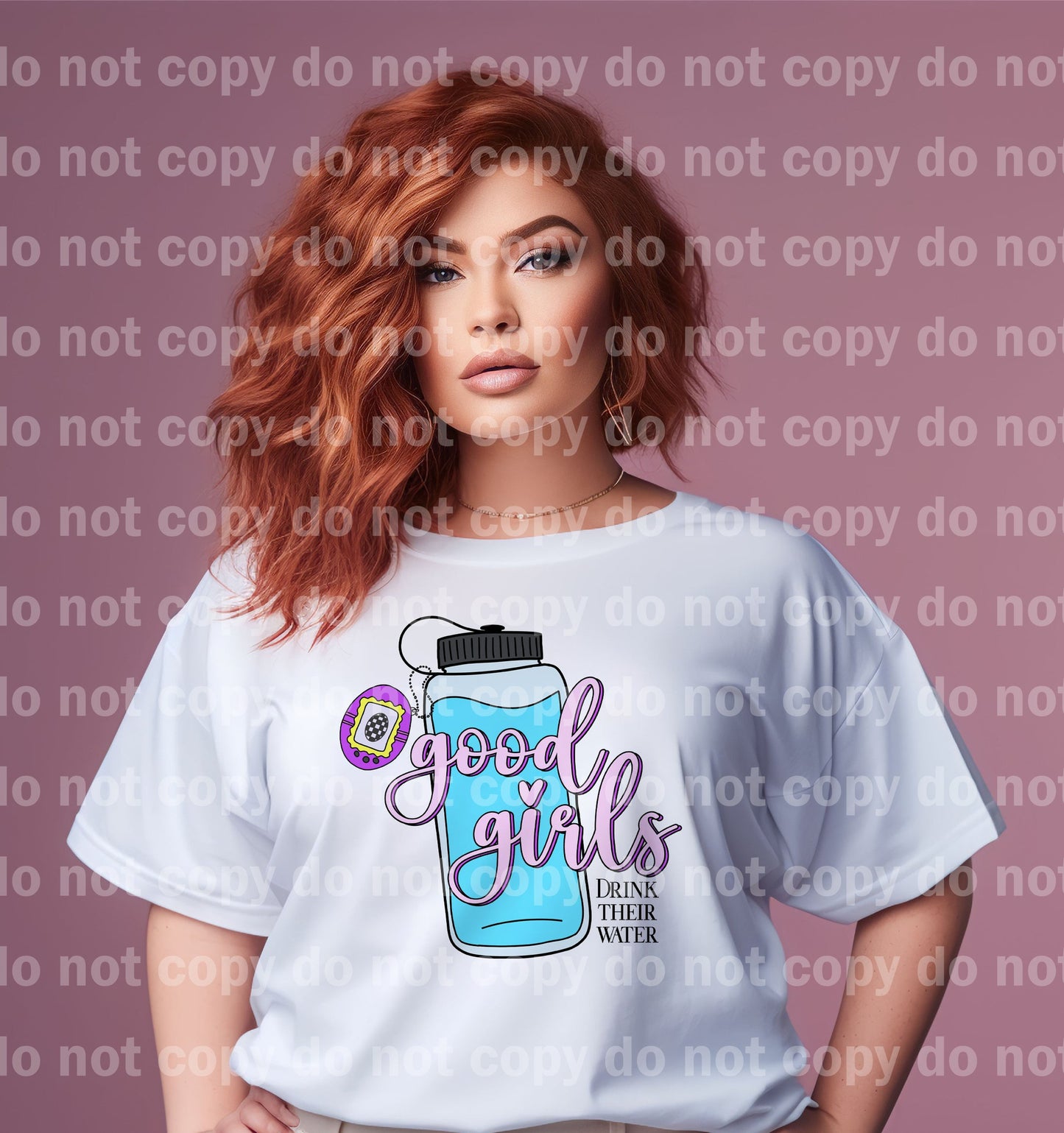 Good Girls Drink Their Water Dream Print or Sublimation Print