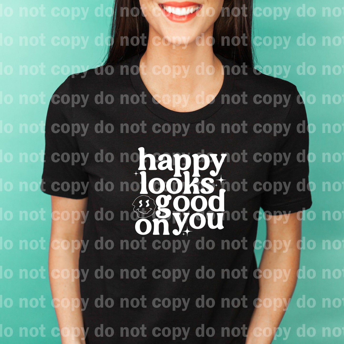Happy Looks Good On You Colored/Black/White Dream Print or Sublimation Print