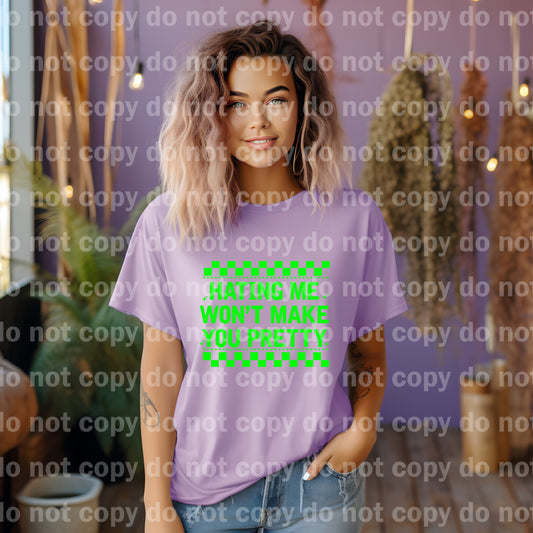 Hating Me Won't Make You Pretty Dream Print or Sublimation Print