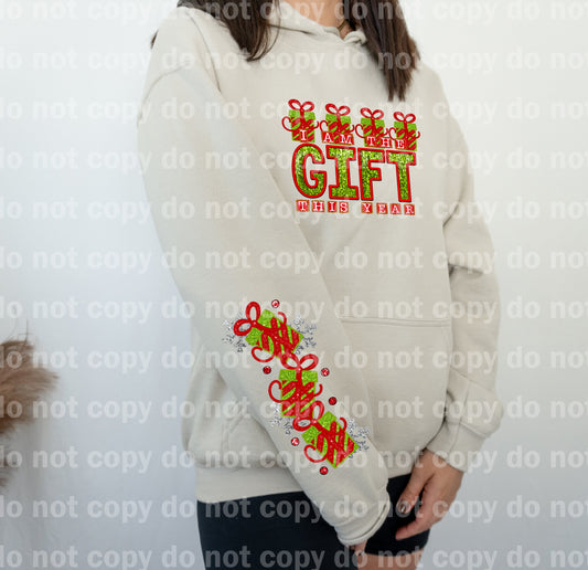 I Am The Gift This Year with Optional Sleeve Design Dream Print or Sublimation Print