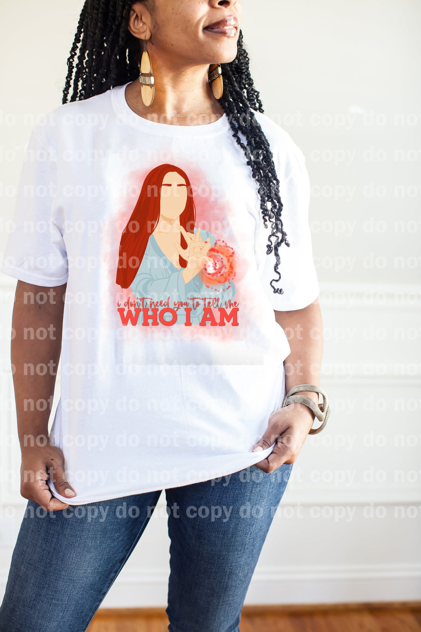 I Don't Need You To Tell Me Who I Am Dream Print or Sublimation Print