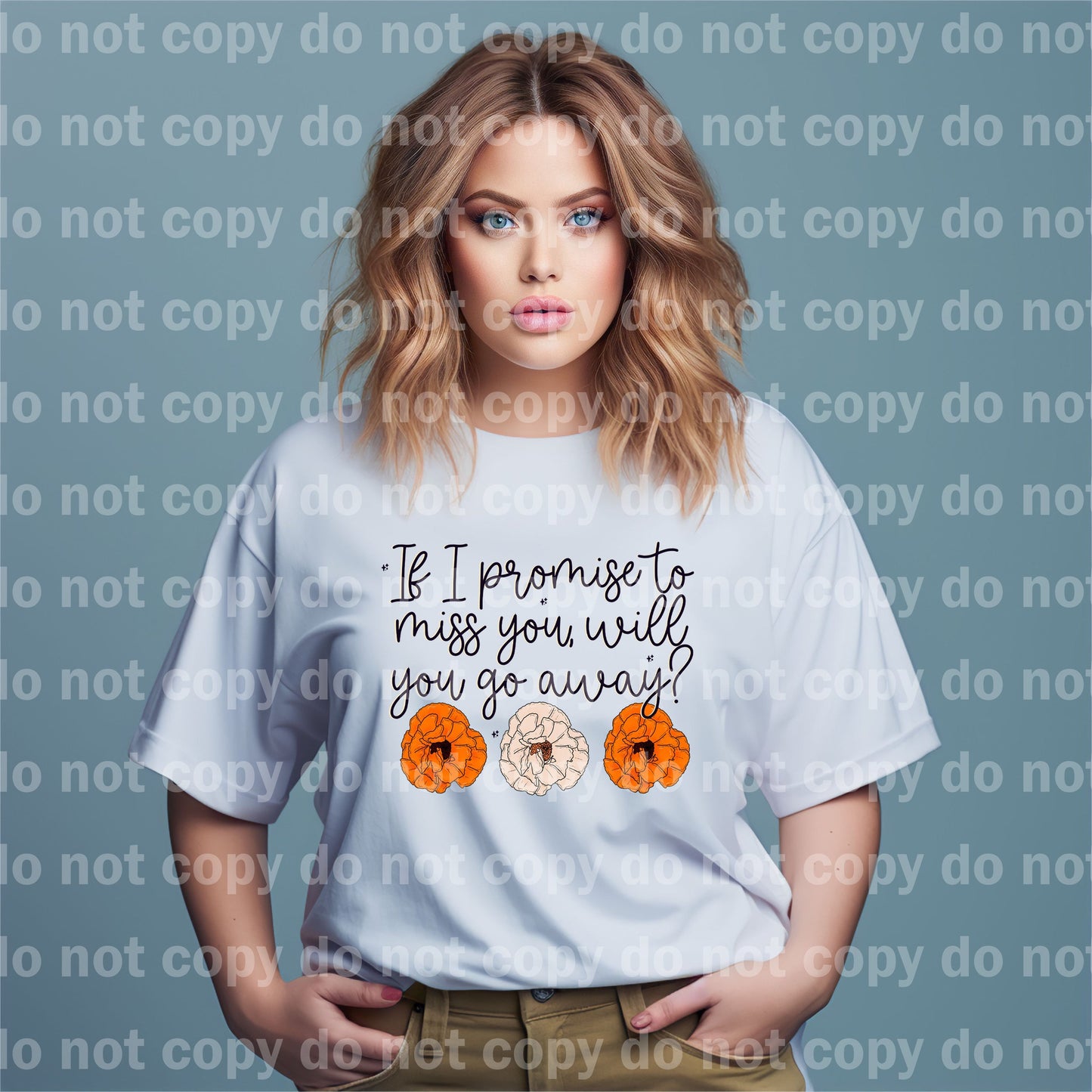 If I Promise To Miss You Will You Go Away Dream Print or Sublimation Print