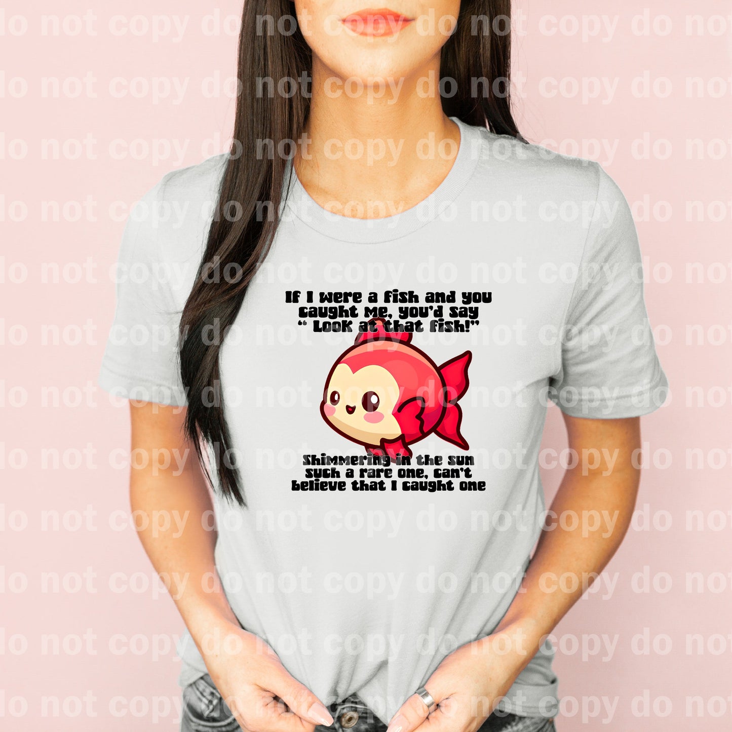 If I Were A Fish And You Caught Me You'd Say Look At That Fish Dream Print or Sublimation Print