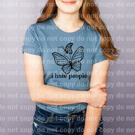 I Hate People Butterflies Dream Print or Sublimation Print