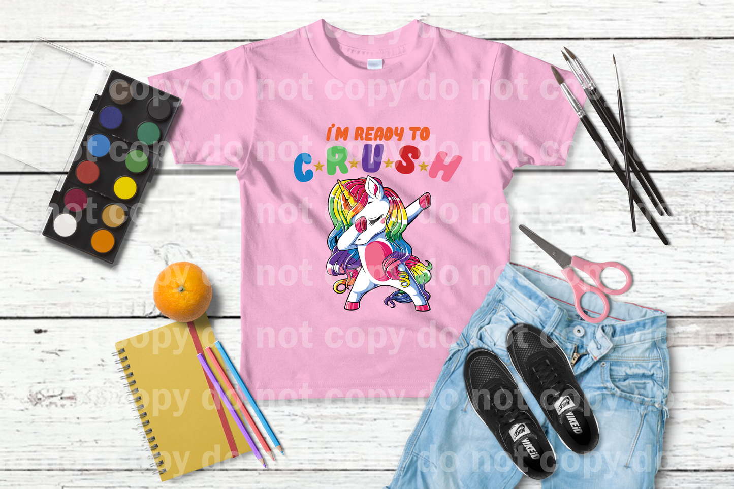 I'm Ready To Crush Back To School Unicorn Dream Print or Sublimation Print