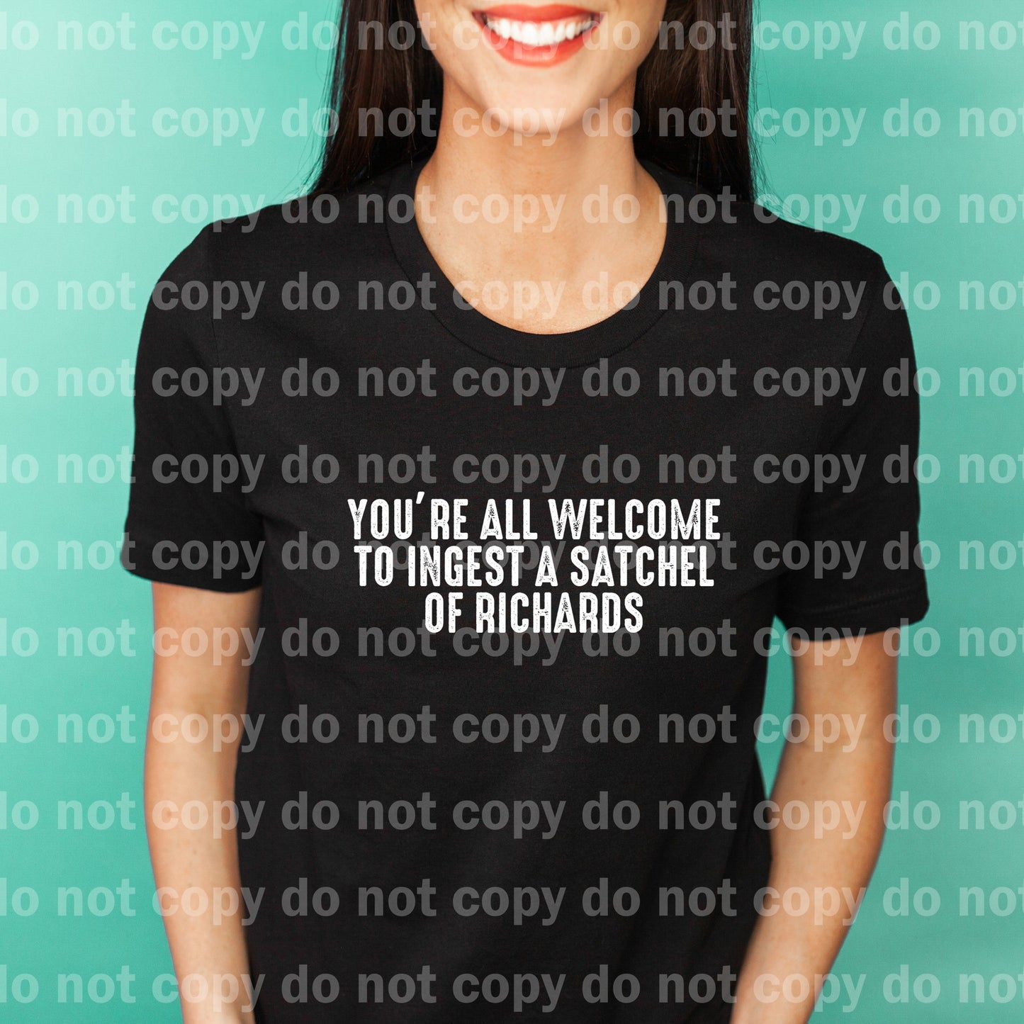 You're All Welcome To Ingest A Satchel Of Richards Black/White Font Dream Print or Sublimation Print