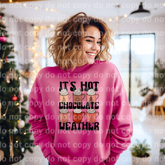 It's Hot Chocolate Weather Dream Print or Sublimation Print