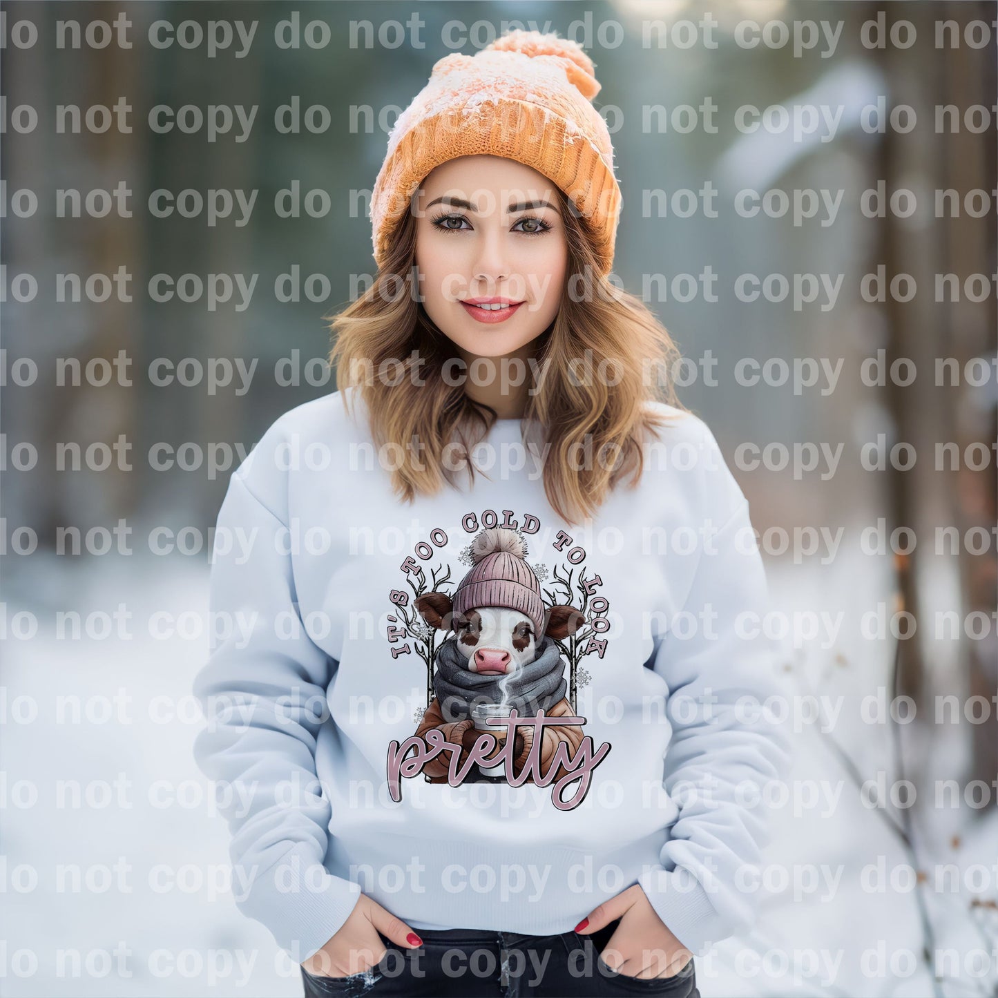 Its Too Cold To Look Pretty Dream Print or Sublimation Print