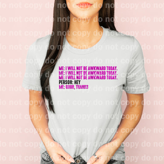 I Will Not Be Awkward Today Dream Print or Sublimation Print