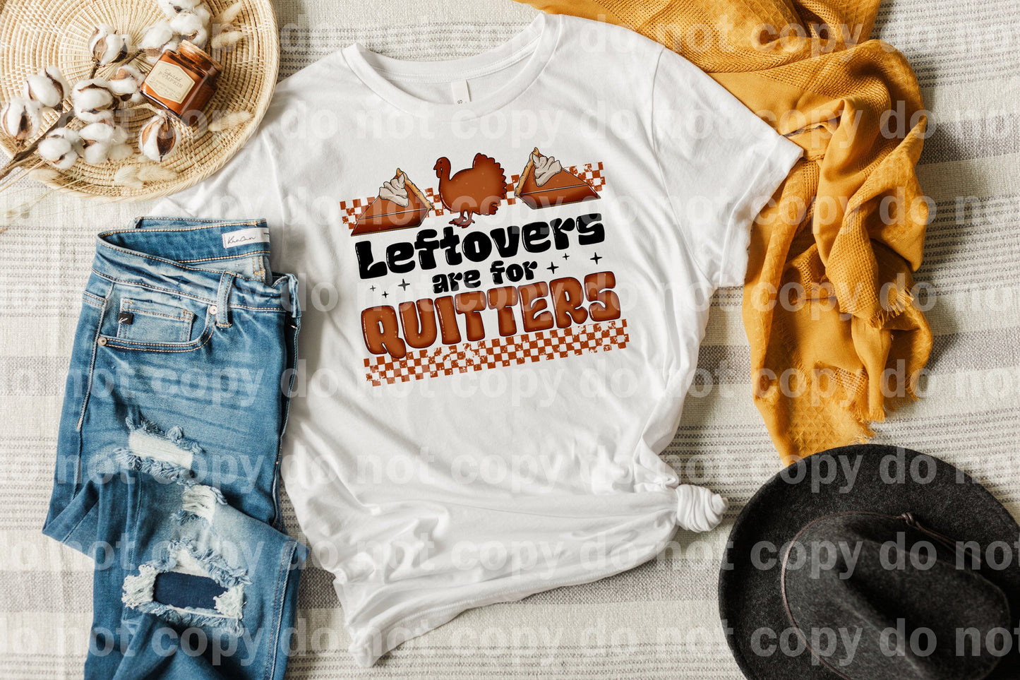 Leftover Are For Quitters Dream Print or Sublimation Print