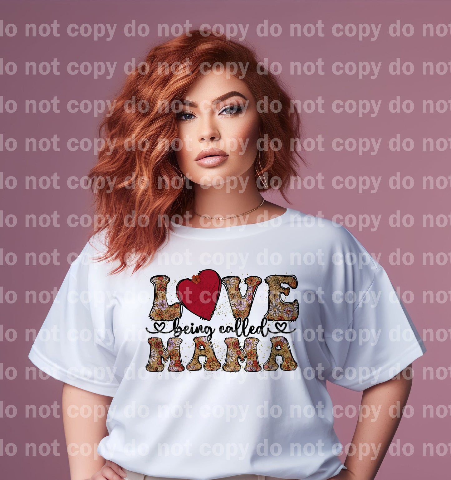 Love Being Called Mama Dream Print or Sublimation Print