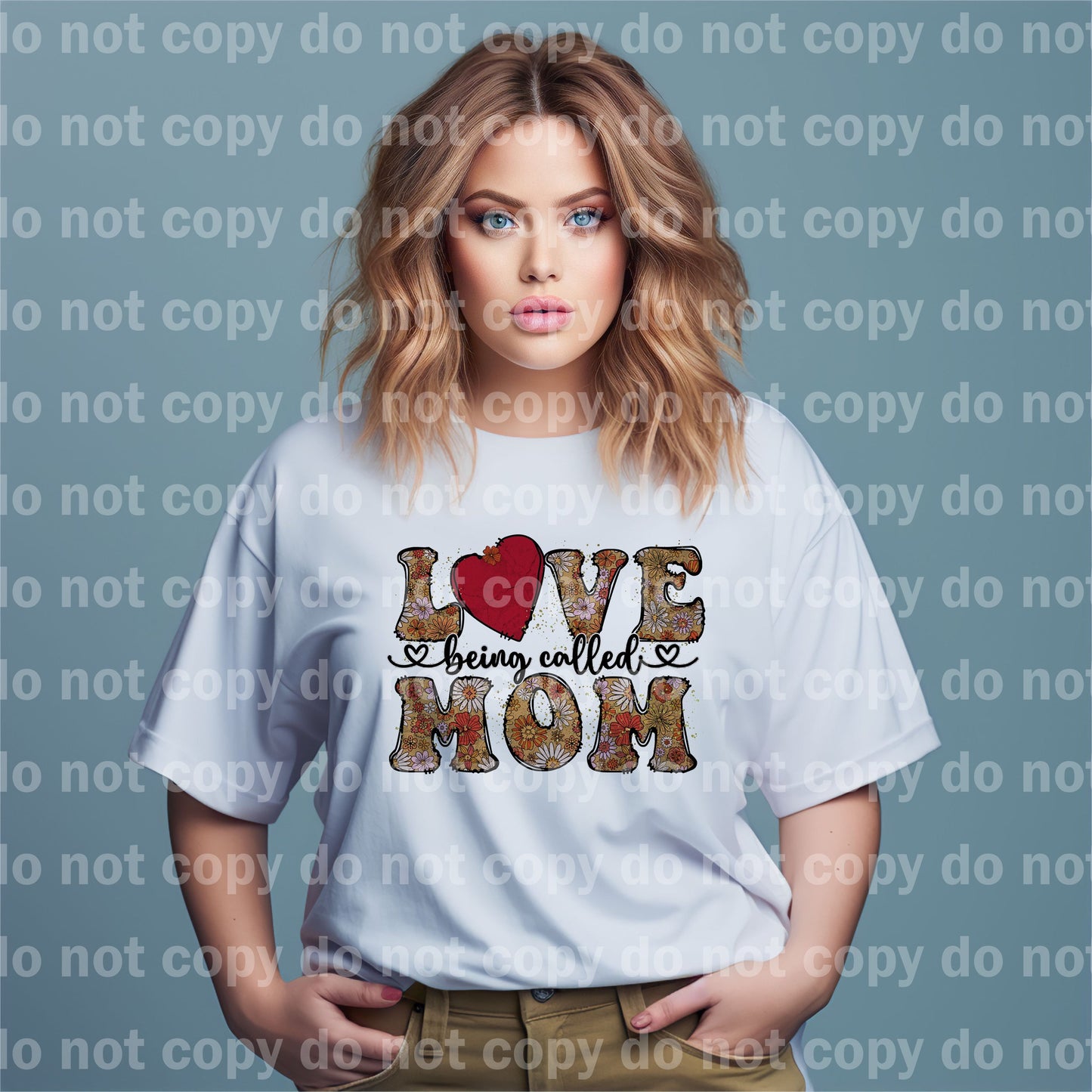 Love Being Called Mom Dream Print or Sublimation Print