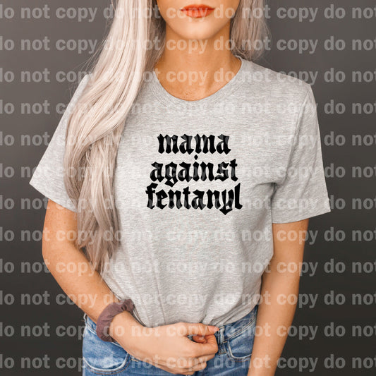 Mama Against Fentanyl Black/White Dream Print or Sublimation Print