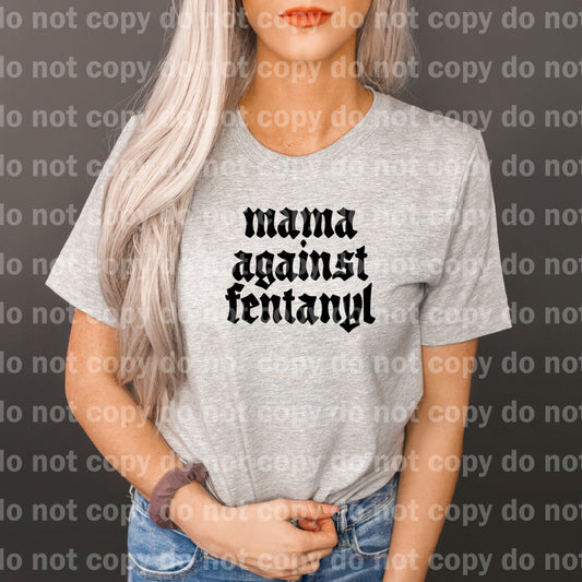 Mama Against Fentanyl Impresión de sueños en blanco/negro o impresión por sublimación