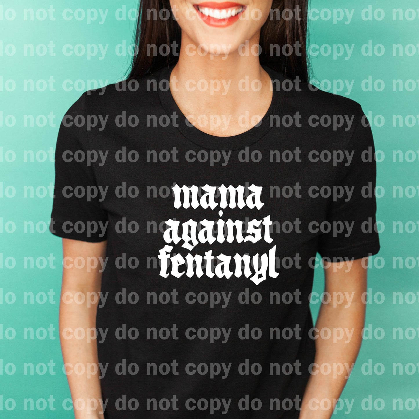 Mama Against Fentanyl Impresión de sueños en blanco/negro o impresión por sublimación