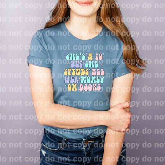 She's A 10 But She Spends All Her Money On Books Dream Print or Sublimation Print