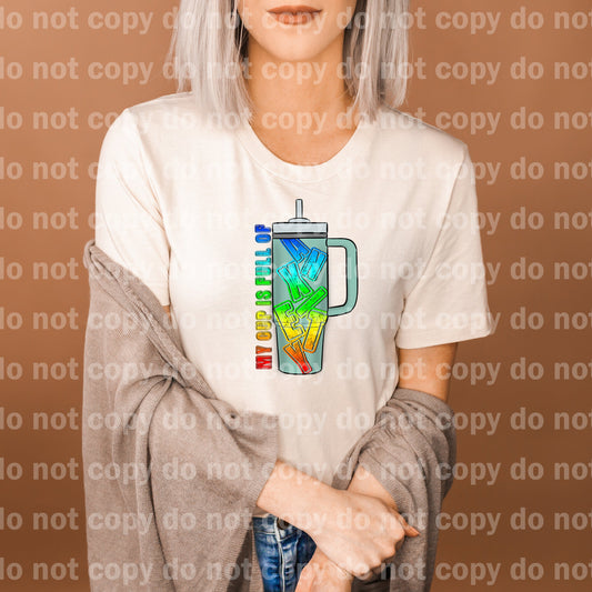 My Cup Is Full Of Anxiety Full Color/One Color Dream Print or Sublimation Print