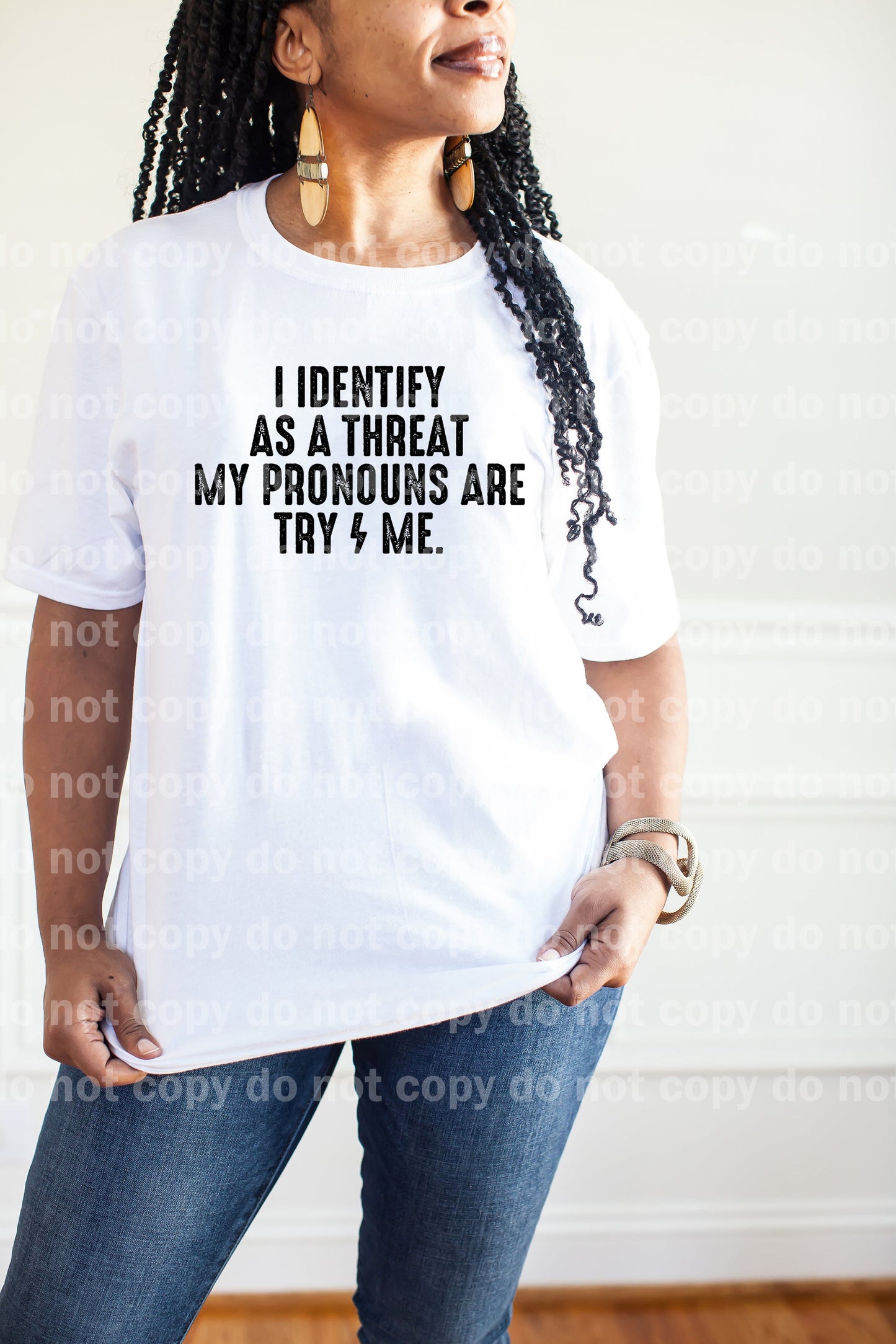 I Identify As A Threat My Pronouns Are Try Me Black/White Dream Print or Sublimation Print