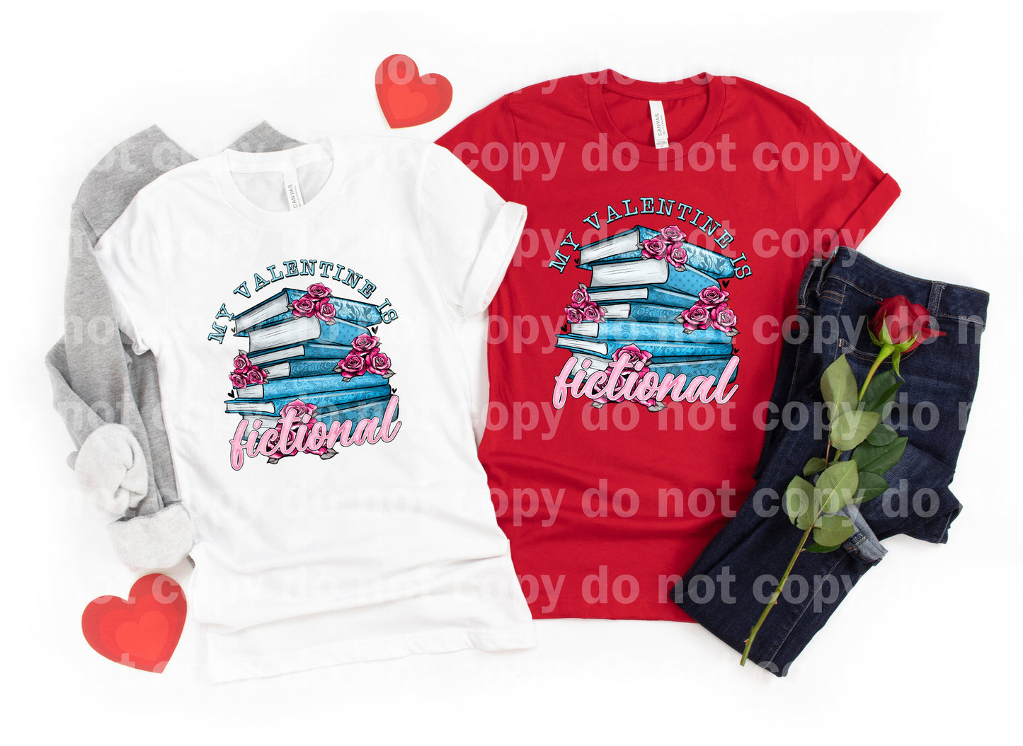 My Valentine Is Fictional Dream Print or Sublimation Print