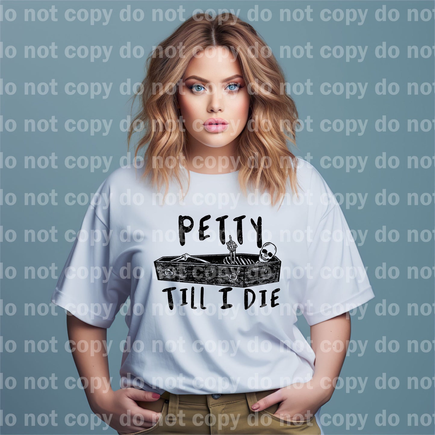 Petty Till I Die Coffin Skellie Distressed/Non Distressed Dream Print or Sublimation Print