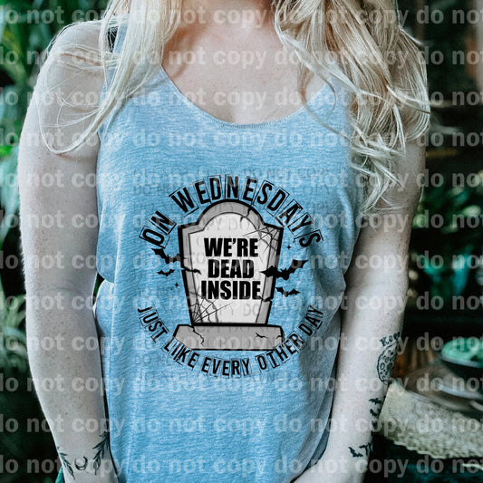 On Wednesdays We're Dead Inside Just Like Every Other Day Dream Print or Sublimation Print