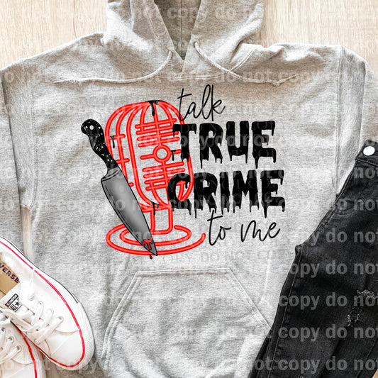 Talk True Crime To Me Dream Print or Sublimation Print