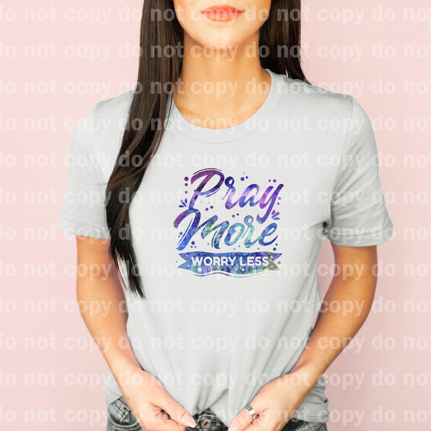 Pray More Worry Less Dream Print or Sublimation Print