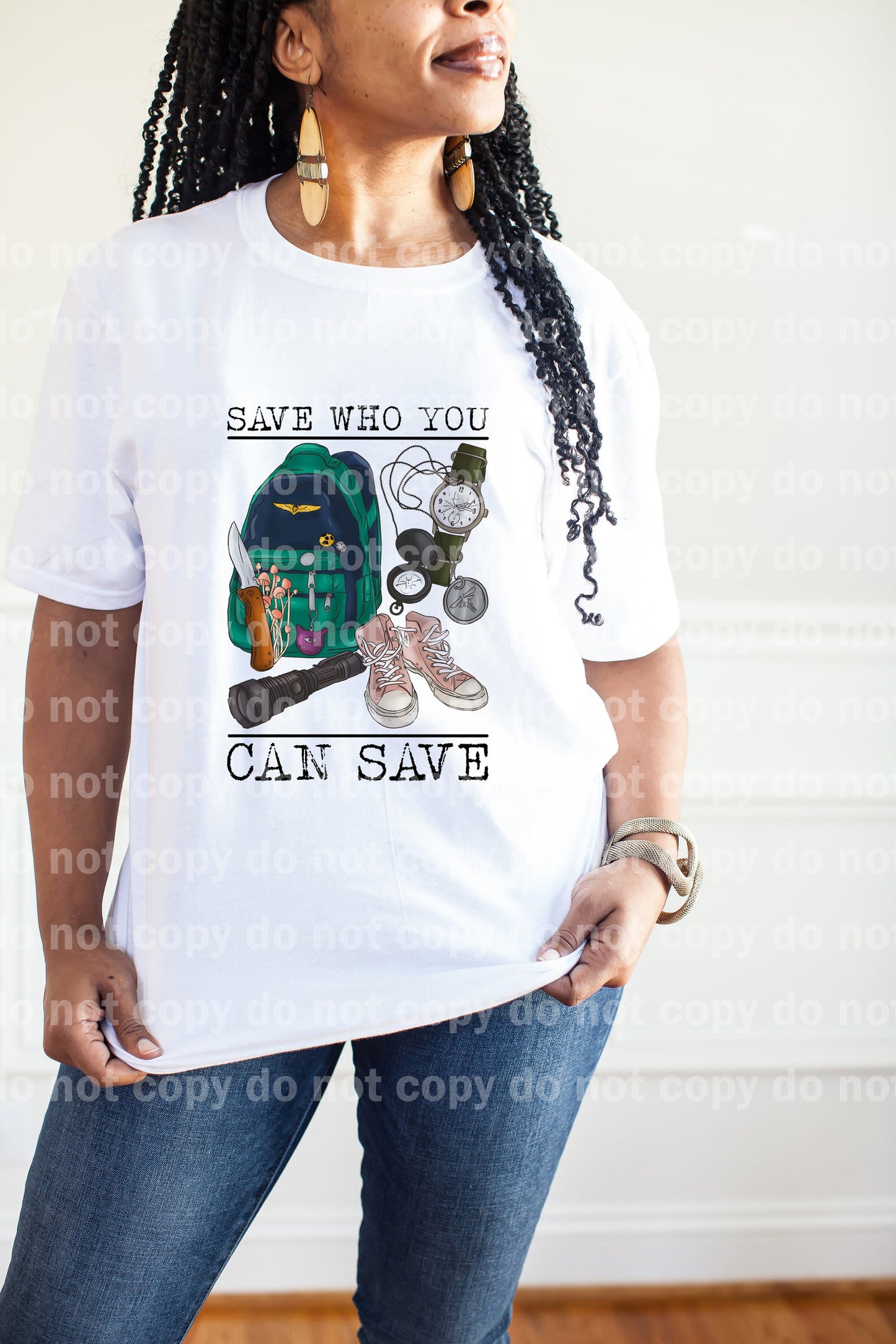 Save Who You Can Save Dream Print or Sublimation Print
