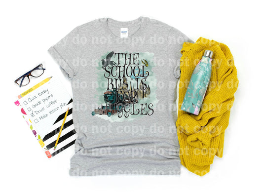 The School Bus Is For Muggles Dream Print or Sublimation Print