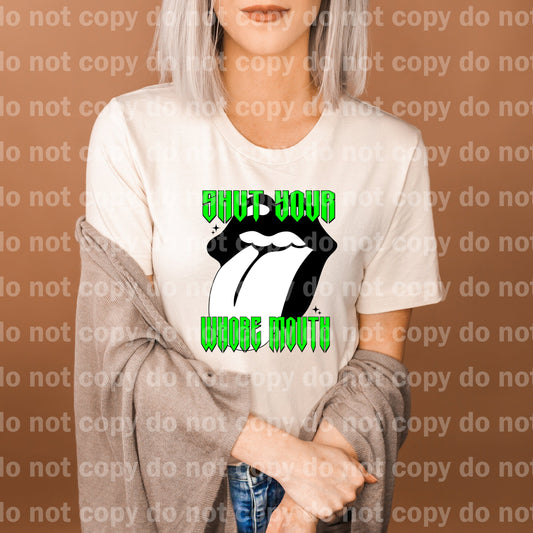 Shut Your Whore Mouth Dream Print or Sublimation Print