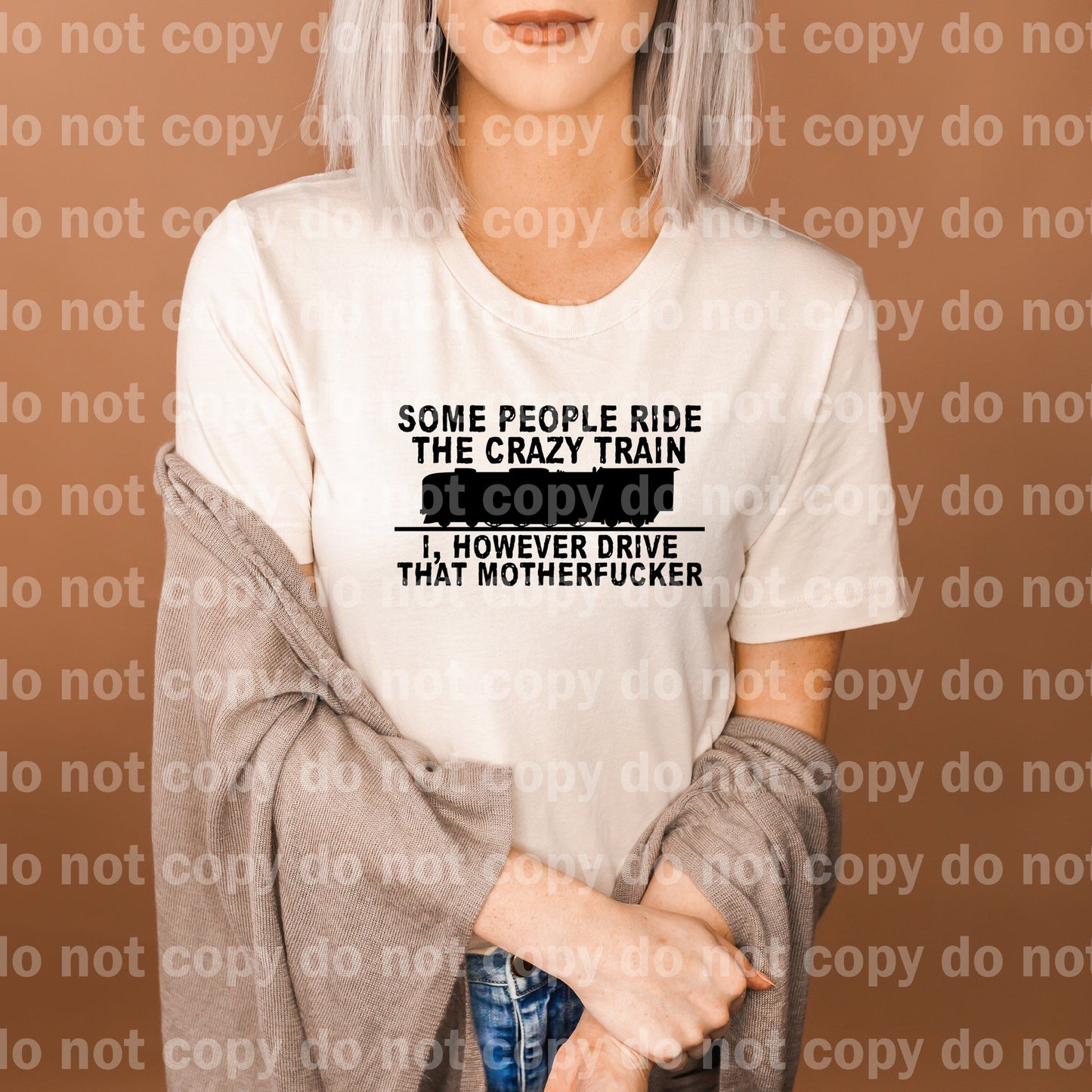 Some People Ride The Crazy Train I However Drive That Motherfucker Dream Print or Sublimation Print