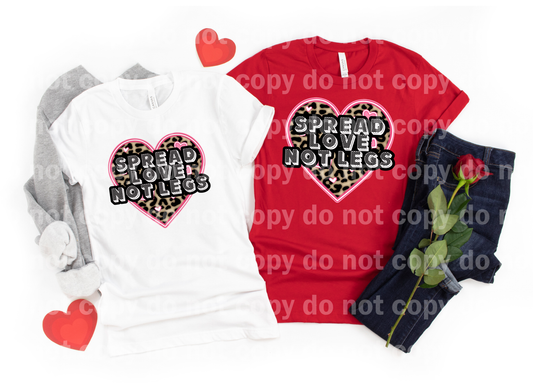 Spread Love Not Legs Dream Print or Sublimation Print