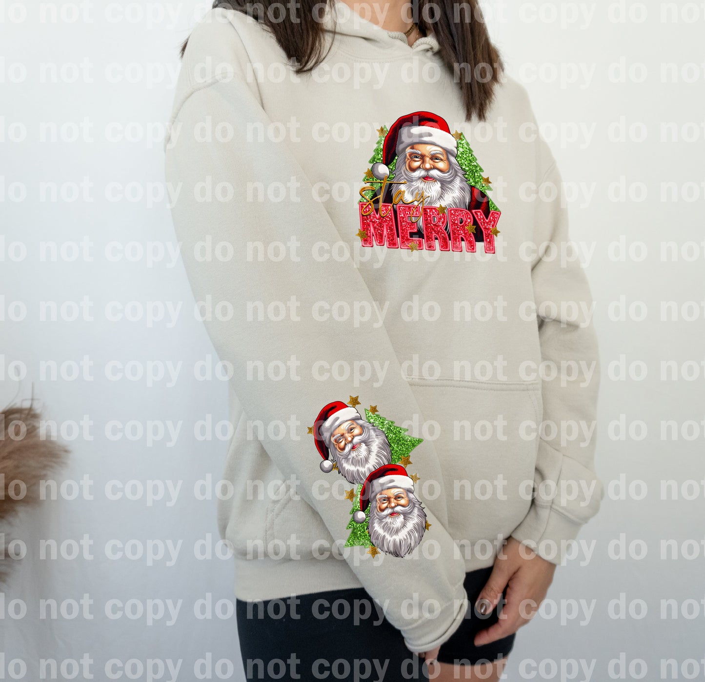 Stay Merry Santa with Optional Sleeve Design Dream Print or Sublimation Print
