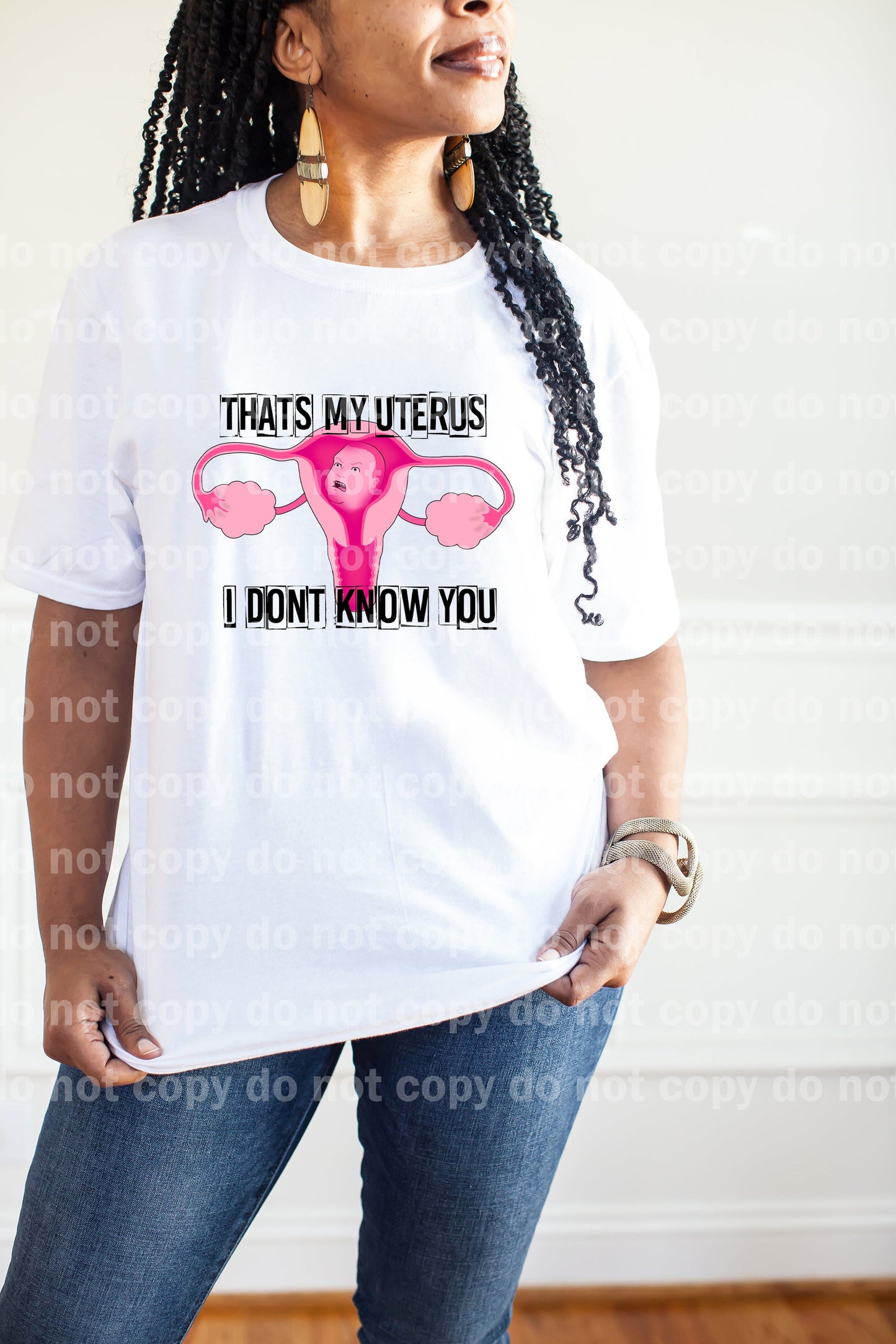 That's My Uterus I Don't Know You Dream Print or Sublimation Print