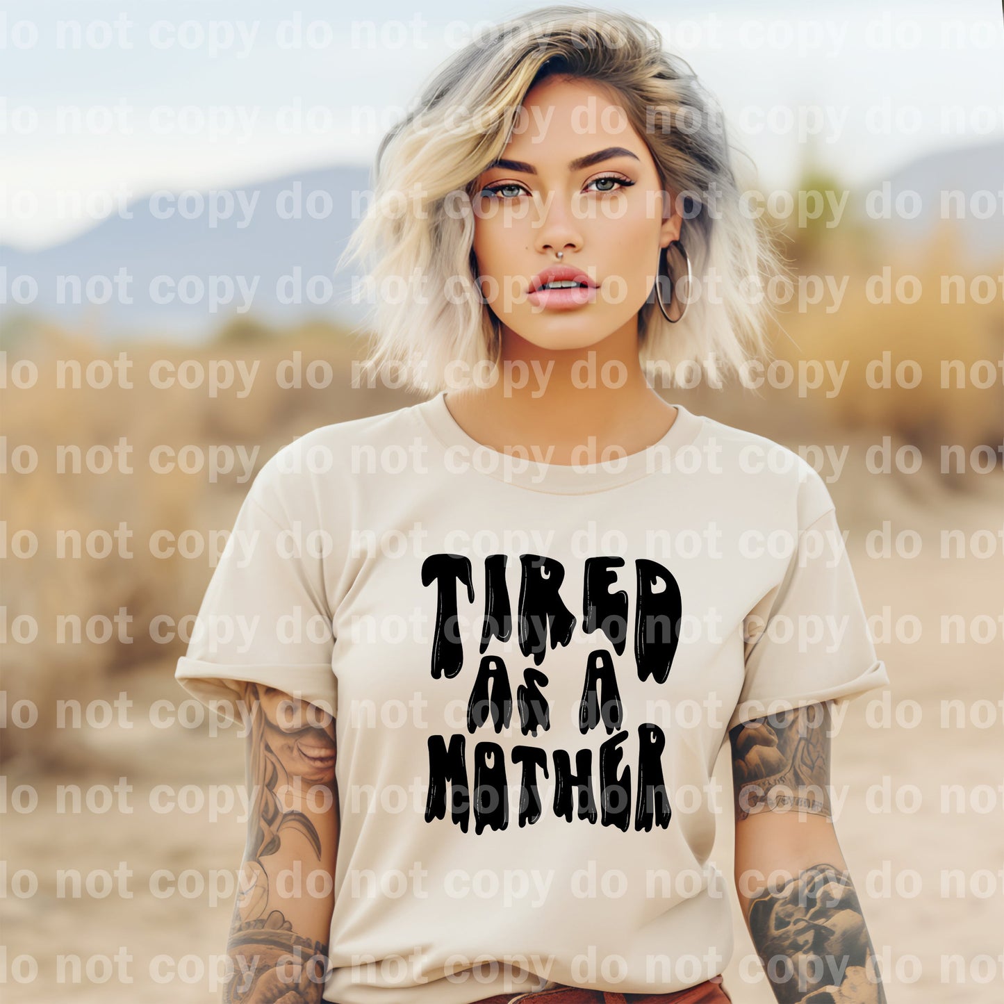 Tired As A Mother Full Color/One Color Dream Print or Sublimation Print