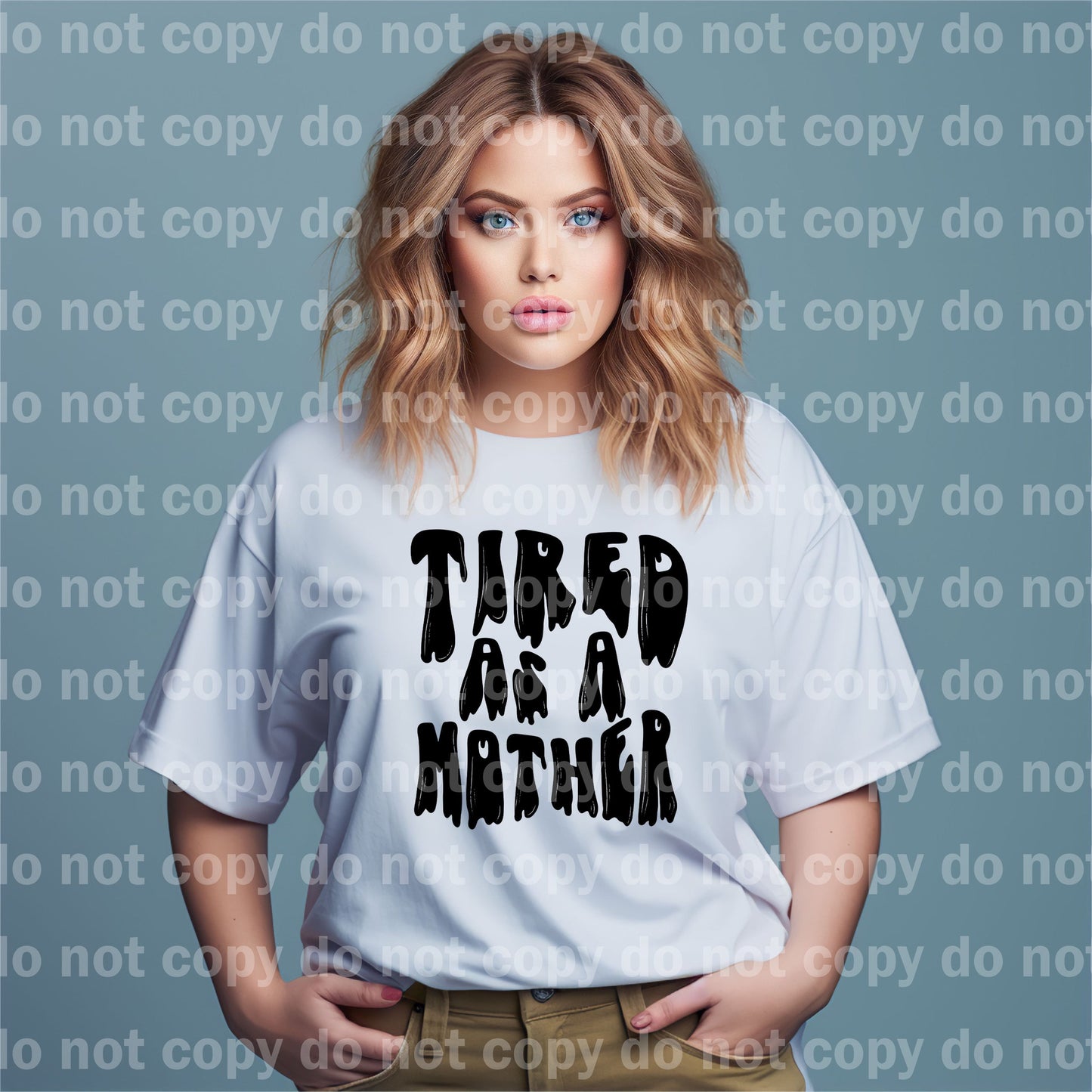 Tired As A Mother Full Color/One Color Dream Print or Sublimation Print