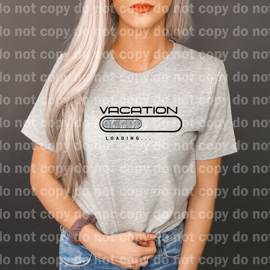 Vacation Loading Dream Print or Sublimation Print