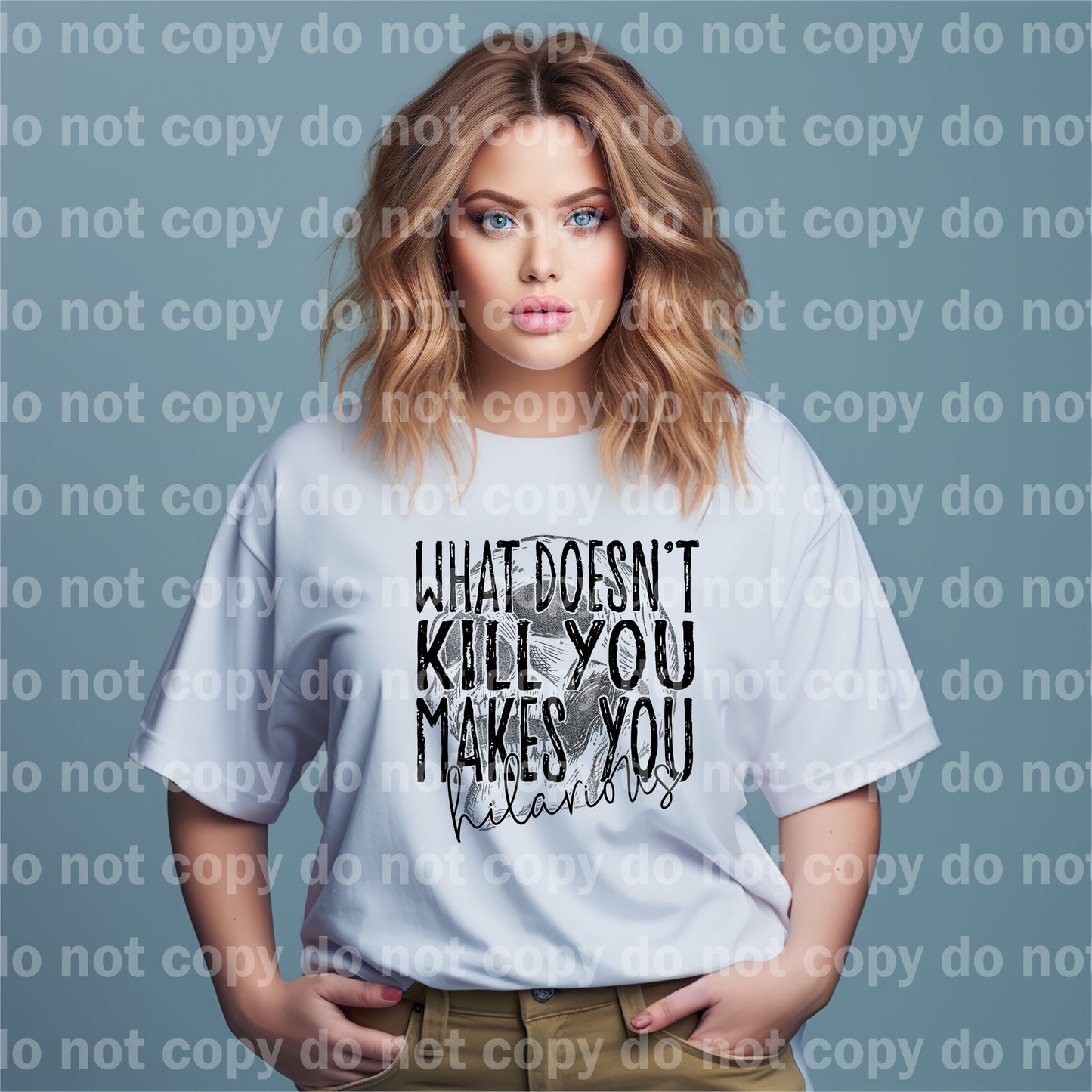 What Doesn't Kill You Makes You Hilarious Dream Print or Sublimation Print