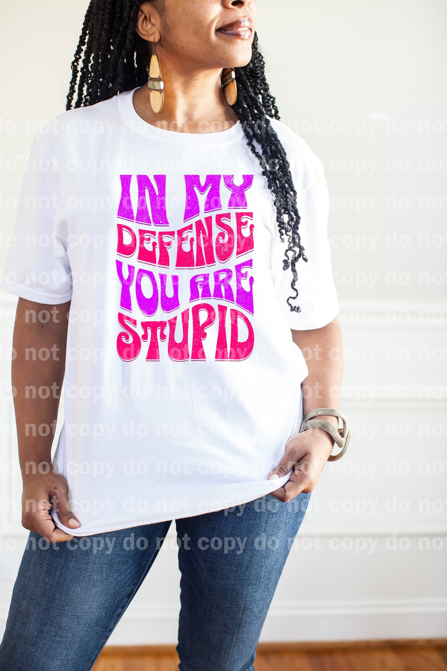 In My Defense You Are Stupid Dream Print or Sublimation Print