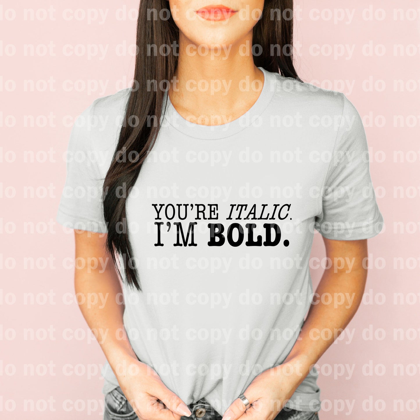 You're Italic I'm Bold Black/White Dream Print or Sublimation Print