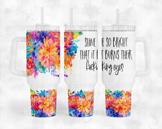 Shine So Bright with Bottom Option 40oz Cup Wrap