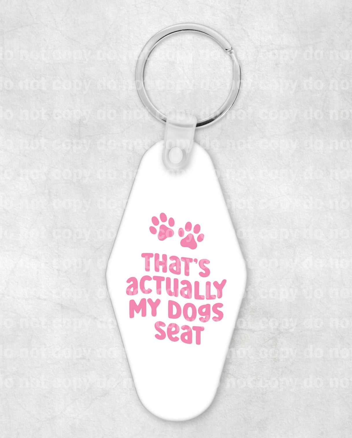That's Actually My Dogs Seat Keychain UV DTF Eco solvent or sublimation transfer 1.16 x 1.5