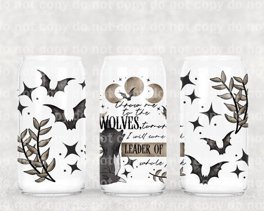 Throw Me To The Wolves 16oz Cup Wrap